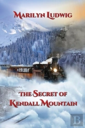 The Secret Of Kendall Mountain