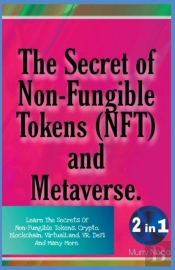 The Secret Of Non-Fungible Tokens (Nft) And Metaverse