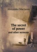 The Secret Of Power And Other Sermons
