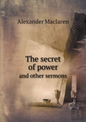 The Secret Of Power And Other Sermons
