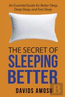 The Secret Of Sleeping Better