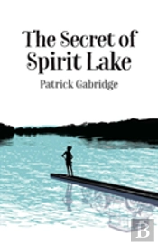 The Secret Of Spirit Lake
