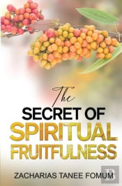 The Secret Of Spiritual Fruitfulness