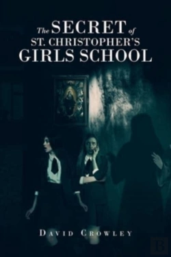 Bertrand.pt - The Secret Of St. Christopher'S Girls School