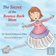 The Secret Of The Bounce-Back Mom