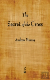 The Secret Of The Cross