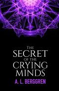 The Secret Of The Crying Minds