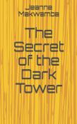 The Secret Of The Dark Tower