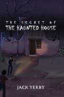 The Secret Of The Haunted House