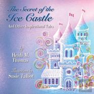 The Secret Of The Ice Cast & Other Inspirational Tales