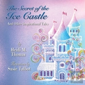 The Secret Of The Ice Cast & Other Inspirational Tales