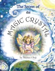 The Secret Of The Magic Crystal