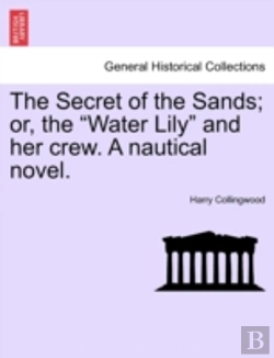 Bertrand.pt - The Secret Of The Sands; Or, The  Water