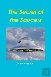 The Secret Of The Saucers