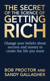 The Secret Of The Science Of Getting Rich