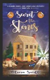 The Secret Of The Stones (A Blooms, Bones And Stones Cozy Mystery - Book Six)