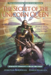 The Secret Of The Unicorn Queen, Vol. 1