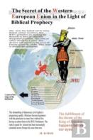 The Secret Of The Western European Union In The Light Of Biblical Prophecy