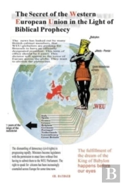 The Secret Of The Western European Union In The Light Of Biblical Prophecy