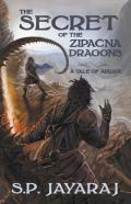 The Secret Of The Zipacna Dragons