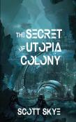 The Secret Of Utopia Colony