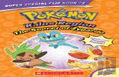 The Secret Of Zygarde / A Legendary Truth (Pokemon Super Special Flip Book)