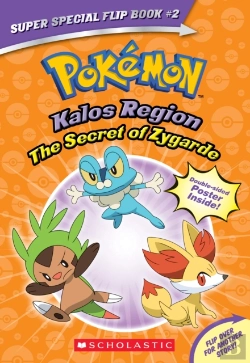 Bertrand.pt - The Secret Of Zygarde / A Legendary Truth (Pokemon Super Special Flip Book)