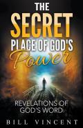 The Secret Place Of God'S Power