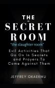 The Secret Room ''The Slaughter Room''