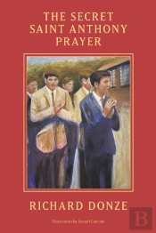 The Secret Saint Anthony Prayer