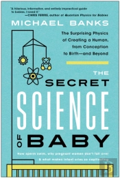 The Secret Science Of Baby