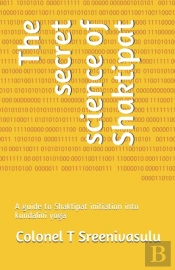 The Secret Science Of Shaktipat