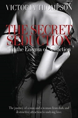 Bertrand.pt - The Secret Seduction And The Enigma Of Attraction