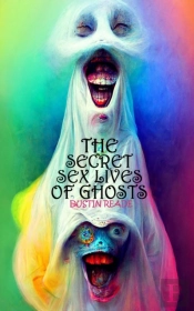 The Secret Sex Lives Of Ghosts