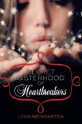 The Secret Sisterhood Of Heartbreakers