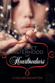 The Secret Sisterhood Of Heartbreakers