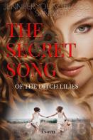 The Secret Song Of The Ditch Lilies