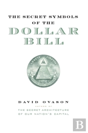 The Secret Symbols Of The Dollar Bill