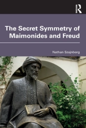 The Secret Symmetry Of Maimonides And Freud