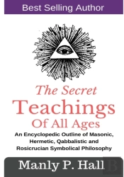 The Secret Teachings Of All Ages