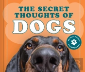 The Secret Thoughts Of Dogs