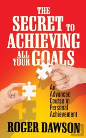 The Secret To Achieving All Your Goals