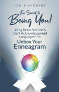 The Secret To Being You!