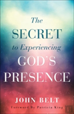 Bertrand.pt - The Secret To Experiencing God'S Presence