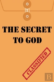 The Secret To God