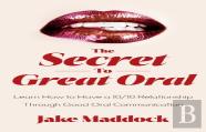 The Secret To Great Oral