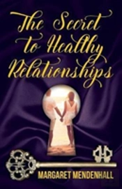 The Secret To Healthy Relationships