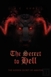 The Secret To Hell