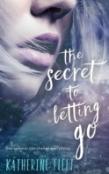 The Secret To Letting Go