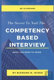 The Secret To Nail The Competency Based Interview